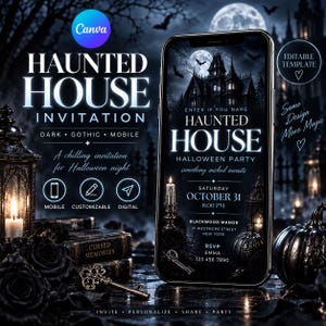 May include: A digital smartphone display showing a Haunted House Halloween party invitation template. The dark, gothic design features a spooky mansion, full moon, candles, and keys. Text includes Haunted House, October 31, 8:00 PM, and RSVP details.