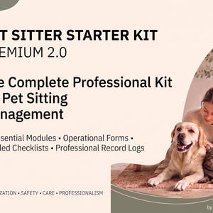 Può includere: Un kit di avvio per pet sitter Premium 2.0 con 19 moduli essenziali, moduli operativi, liste di controllo dettagliate e registri professionali. Il testo include Organization, Safety, Care, Professionalism e by ADYNPROJECTS.