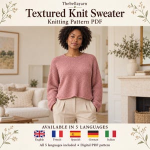May include: A dusty rose textured knit sweater with a round neckline and long sleeves. The text reads: Thebellayarn Textured Knit Sweater Knitting Pattern PDF. AVAILABLE IN 5 LANGUAGES. All 5 languages included. Digital PDF pattern.