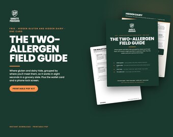 Może przedstawiać: Zestaw PDF do druku zatytułowany The Two-Allergen Field Guide od Garoutte Provisions. Ciemnozielony dokument zawiera biały tekst szczegółowo opisujący ukryty gluten i nabiał, w tym kartę do portfela oraz ekran blokady telefonu.