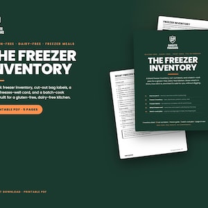 May include: A five-page printable PDF freezer inventory set by Garoutte Provisions. The documents include a freezer inventory sheet, cut-out bag labels, a what-freezes-well card, and a batch-cook plan, all designed for a gluten-free, dairy-free kitchen.