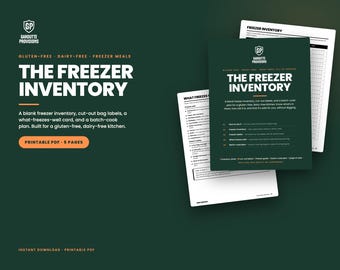 May include: A five-page printable PDF freezer inventory set by Garoutte Provisions. The documents include a freezer inventory sheet, cut-out bag labels, a what-freezes-well card, and a batch-cook plan, all designed for a gluten-free, dairy-free kitchen.