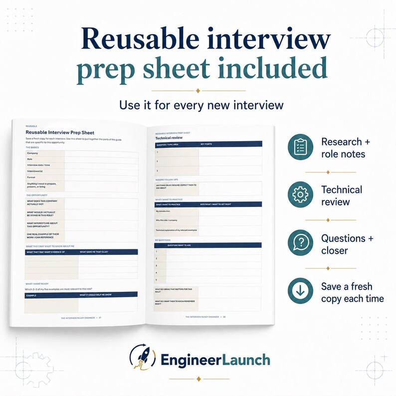 May include: A reusable interview prep sheet with two open pages featuring sections for company details, technical review, and questions. The text reads Reusable interview prep sheet included, Use it for every new interview, and EngineerLaunch.