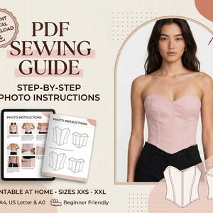 May include: A PDF sewing guide for a strapless sweetheart corset top. The document includes step-by-step photo instructions, printable patterns for sizes XXS to XXL, and compatibility with A4, US Letter, and A0 paper formats for home printing.