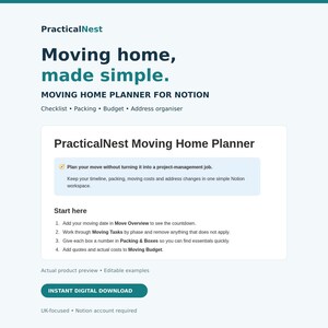 May include: A digital moving home planner for Notion by PracticalNest. The interface features a checklist, packing, budget, and address organizer. Text includes Moving home, made simple, Moving Home Planner for Notion, and Start here instructions.