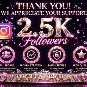May include: A graphic featuring the text THANK YOU! WE APPRECIATE YOUR SUPPORT. 2.5K Followers. Includes an Instagram icon, four circular icons with symbols for people, growth, security, and a star, and the text DIGITALHOLA on a diamond-encrusted base.