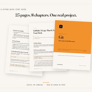 May include: A digital guide titled Git & GitHub Quick Start Guide with 25 pages and 8 chapters. The cover is orange with black text reading Git and Save your work like a pro. Interior pages show technical text about version control systems.