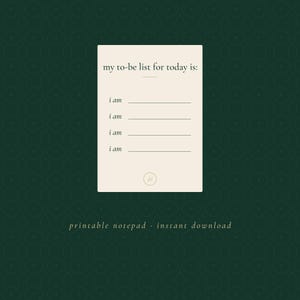 Printbaar notitieblok met 'To Be'-lijst | Pagina voor dagelijkse intenties | 'Ik ben'-affirmations | Printbaar (5x7 inch) + digitale planner (pdf) | Direct te downloaden