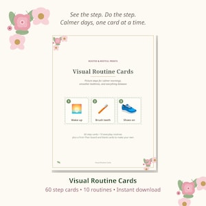May include: A set of Visual Routine Cards featuring the text: See the step. Do the step. Calmer days, one card at a time. ROOTED & RESTFUL PRINTS. Visual Routine Cards. Picture steps for calmer mornings, smoother bedtimes, and everything between.