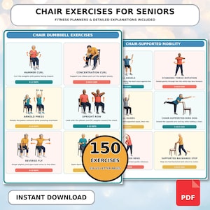 May include: A digital fitness guide titled CHAIR EXERCISES FOR SENIORS featuring 150 exercises across 136 US letter pages. The document includes illustrated instructions for chair dumbbell exercises and chair-supported mobility movements in a grid layout.