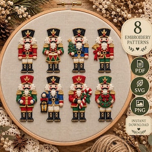 May include: Eight embroidered nutcracker patterns arranged in a wooden hoop. Each nutcracker features distinct uniforms in red, green, blue, and gold, holding items like a lantern, candy cane, wreath, or tree. Text includes 8 EMBROIDERY PATTERNS, PDF, SVG, PNG, INSTANT DOWNLOAD.