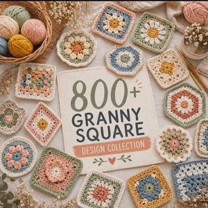 800+ Crochet Granny Square Patterns | Mega Bundle Flower Motifs (Digital Download)
