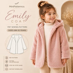 May include: A PDF sewing pattern for the Emily Coat, featuring sizes 6M-10 years. The design includes a hooded, long-sleeved coat with a soft, plush texture. The document displays the brand name MiniPatternco, a line drawing of the coat, and icons for PDF pattern, A4 size, US letter size, step-by-step guide, and instant download.