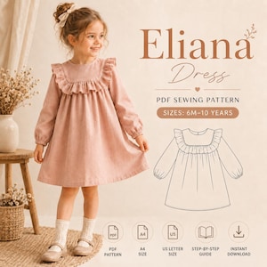 May include: A PDF sewing pattern for the Eliana Dress, featuring a long-sleeved, dusty pink dress with a ruffled yoke. The image includes text stating 'Eliana Dress', 'PDF SEWING PATTERN', and 'SIZES: 6M-10 YEARS', alongside a line drawing of the dress.