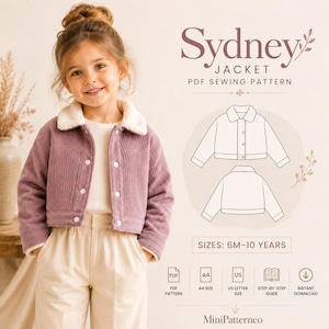 May include: A PDF sewing pattern for the Sydney Jacket, featuring a mauve corduroy jacket with a white sherpa collar and silver buttons. The graphic includes technical line drawings of the jacket, text stating SIZES: 6M-10 YEARS, and icons for PDF, A4, US Letter, step-by-step guide, and instant download.