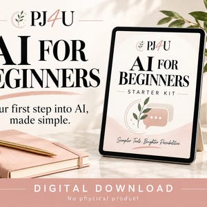 May include: A digital tablet displaying a document titled AI FOR BEGINNERS STARTER KIT with a leaf and speech bubble icon. The screen text reads Simpler Tools. Brighter Possibilities. A pink notebook and gold pen sit beside the tablet.