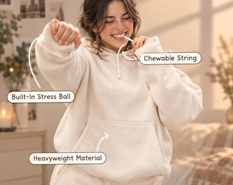 Sensory Hoodie | Chewable Cord Stress Ball Cuffs | Fidget Oversized Unisex Adult Cozy Top Wear