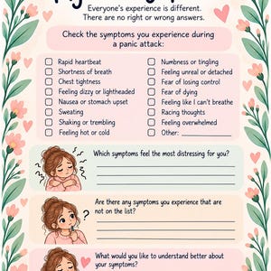 May include: A printable worksheet titled My Panic Symptoms with a floral border. It features a checklist of symptoms like rapid heartbeat and chest tightness, followed by three questions with illustrations of a person reflecting on their experiences.
