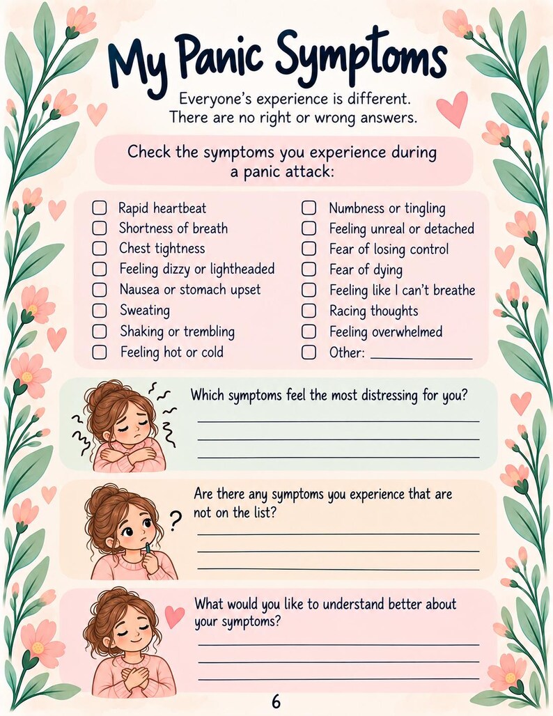 May include: A printable worksheet titled My Panic Symptoms with a floral border. It features a checklist of symptoms like rapid heartbeat and chest tightness, followed by three questions with illustrations of a person reflecting on their experiences.