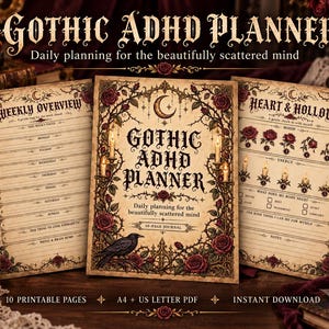 May include: A printable planner set featuring three pages with aged parchment backgrounds, ornate floral borders with red roses, and black gothic typography. The cover reads GOTHIC ADHD PLANNER, while interior pages include sections for weekly overview, mood, energy, and body needs.