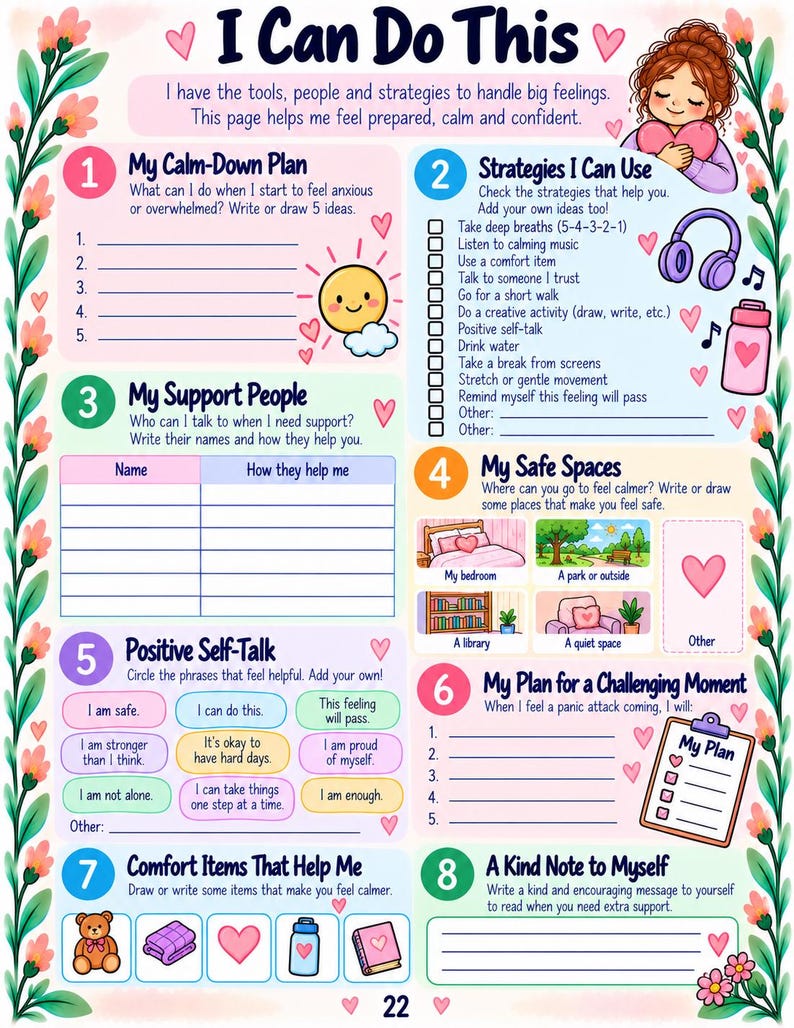 May include: A colorful educational worksheet titled I Can Do This, featuring eight numbered sections for emotional regulation. It includes prompts for calm-down plans, support people, safe spaces, positive self-talk, and comfort items with floral borders.
