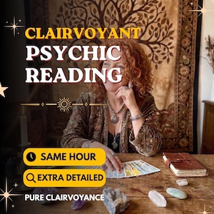 Same Hour Clairvoyant Reading, Same Hour Psychic Reading, No Tools No Cards Pure Clairvoyance, Extra Detailed Love, Career & Life Insight