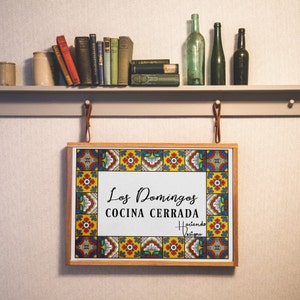 Los Domingos Cocina Cerrada Talavera Kitchen Sign in Spanish Printable Digital Art