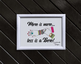 More is More Less is a Bore Iris Apfel Quote Print Digital Art Wall Decor