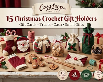 May include: A collection of 15 Christmas crochet gift holders including a stocking, Santa face, gift box, mitten, gingerbread man, and envelope. The image features the text CozyLoop Studio DE and 15 Christmas Crochet Gift Holders for cards and treats.
