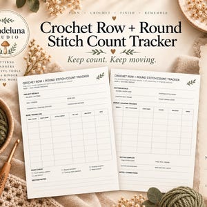May include: Two white printable pages titled Crochet Row + Round Stitch Count Tracker with fields for project details, row logs, and repeat tracking. The pages are 8.5 x 11 inches and include sections for stitch counts, hook size, and notes for crochet projects.