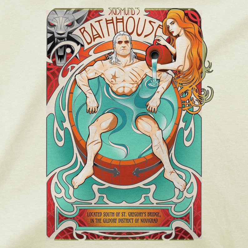 May include: A vintage-style poster advertising a bathhouse called "Sinismund's Bathhouse". The poster features a man in a bathtub with a woman pouring water from a pitcher. The text on the poster reads "Sinismund's Bathhouse" and "Located south of St. Gregory's Bridge, in the Gildorf district of Novigrad."