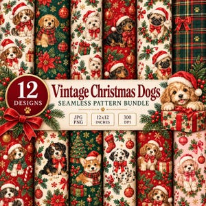 May include: A digital pattern bundle featuring 12 designs of puppies wearing Santa hats amidst Christmas elements like holly, ornaments, and gifts. The text reads 12 DESIGNS Vintage Christmas Dogs SEAMLESS PATTERN BUNDLE JPG PNG 12x12 INCHES 300 DPI.