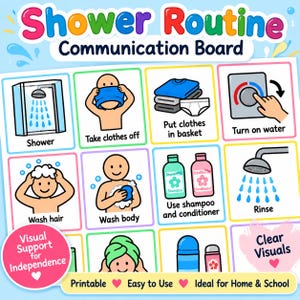 May include: A Shower Routine Communication Board featuring colourful icons and text. The grid displays steps like Shower, Take clothes off, Put clothes in basket, Turn on water, Wash hair, Wash body, Use shampoo and conditioner, and Rinse with clear illustrations.