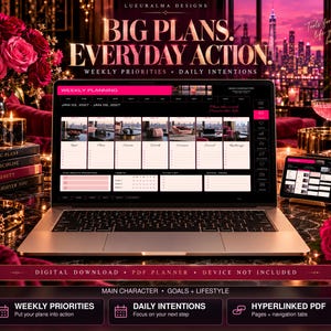 May include: A digital planner displayed on a laptop screen featuring the text BIG PLANS. EVERYDAY ACTION. WEEKLY PRIORITIES + DAILY INTENTIONS. The interface includes weekly planning sections, habit trackers, and to-do lists in a pink and black color scheme.