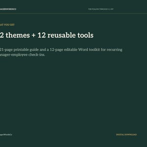 May include: A dark green digital document titled ManagerWordsCo The Follow-Through 1:1 Kit. It lists 12 themes and 12 reusable tools, including a 21-page printable guide and a 12-page editable Word toolkit for recurring manager-employee check-ins.