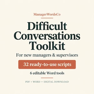 Centered cream and forest-green ManagerWordsCo cover for the Difficult Conversations Toolkit. Includes 32 ready-to-use scripts and 6 editable Word tools for new managers and supervisors. PDF and Word digital download.