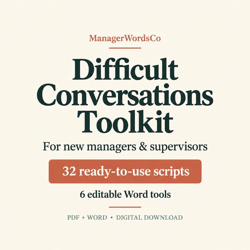 Centered cream and forest-green ManagerWordsCo cover for the Difficult Conversations Toolkit. Includes 32 ready-to-use scripts and 6 editable Word tools for new managers and supervisors. PDF and Word digital download.