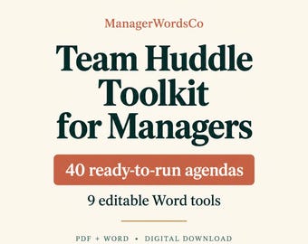 Team Huddle Toolkit for Managers: 40 Agendas, PDF Guide and Editable Word Tools