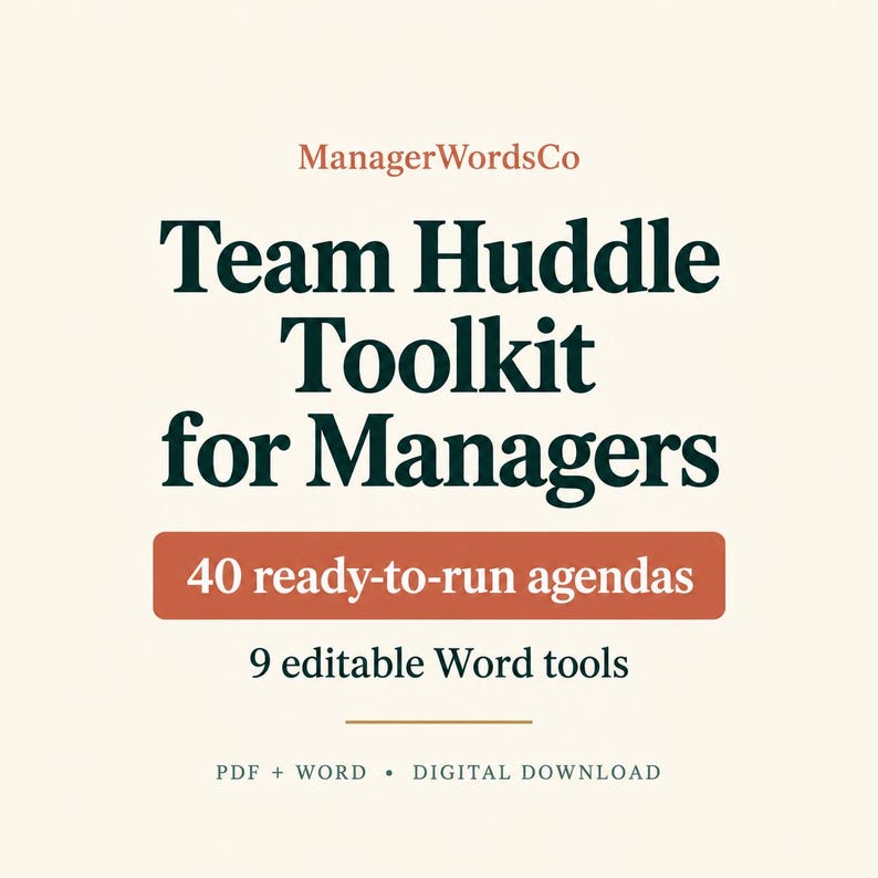 Cream and forest-green ManagerWordsCo cover reading Team Huddle Toolkit for Managers, 40 ready-to-run agendas, and 9 editable Word tools. PDF and Word digital download.