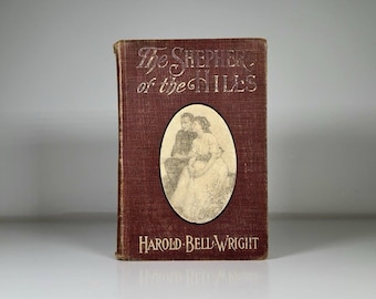 Antique 1907 The Shepherd of the Hills by Harold Bell Wright Hardcover Book