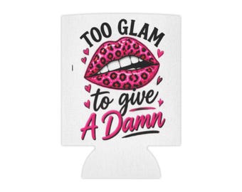 Too Glam to Give a Damn Can Cooler | Pink Leopard Lips Drink Koozie