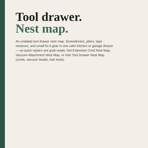 May include: A printable pack document titled Tool drawer. Nest map. The text describes an undated tool drawer nest map for screwdrivers, pliers, tape measure, and small fix-it gear. It specifies US Letter size and 8 pages total.