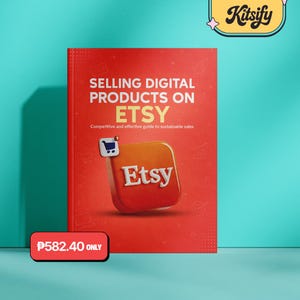 May include: A red book titled Selling Digital Products on Etsy with a subtitle Competitive and effective guide to sustainable sales. The cover features a 3D orange Etsy icon with a shopping cart graphic and the Kitsify logo in the corner.