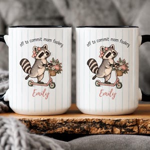 Funny Mom Raccoon Mug, Off to Commit Mom Foolery Coffee Cup, Personalized Name Mug, Humorous Gift for Mom, Birthday Christmas Gift for Her