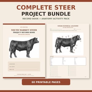 May include: A complete steer project bundle featuring a youth market steer project record book and a steer external anatomy activity pack. The documents include black and white illustrations of a steer, labeling sections, and 60 printable pages.