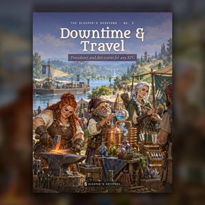 Könnte beinhalten: Ein Fantasy-Rollenspiel-Ergänzungsband mit dem Titel The Sleeper's Sessions No. 2: Downtime & Travel. Das Cover zeigt einen Schmied, der glühendes Metall bearbeitet, einen Alchemisten, der eine blaue Flüssigkeit gießt, und einen Bogenschützen.