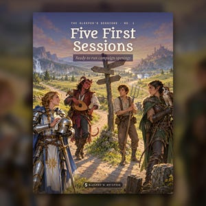 May include: A fantasy tabletop roleplaying game book titled The Sleeper's Sessions No. 1 Five First Sessions Ready-to-run campaign openings. The cover art depicts four adventurers standing near a wooden signpost in a rural landscape.