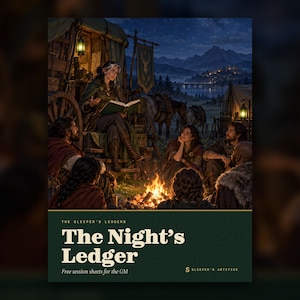Może przedstawiać: Okładka książki zatytułowana The Night's Ledger, przedstawiająca grupę ludzi zebranych nocą wokół ogniska. Jedna osoba siedzi na wozie i czyta książkę, podczas gdy inni słuchają. Tekst zawiera napisy The Sleeper's Ledgers, The Night's Ledger, Free session sheets for the GM oraz Sleeper's Artifice.