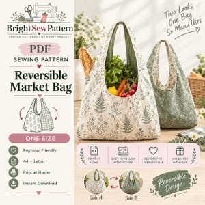 Può includere: Un cartamodello PDF per una borsa della spesa reversibile di Bright Sew Pattern. L'immagine mostra una borsa color crema con stampe botaniche verdi e un lato reversibile verde tinta unita, entrambi riempiti di prodotti. Il testo include Reversible Market Bag.