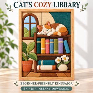 May include: A framed wall art piece titled CAT'S COZY LIBRARY featuring a sleeping calico cat on a bookshelf with colorful books, a potted plant, and a window. The text reads BEGINNER-FRIENDLY KINUSAIGA 5 x 7 IN INSTANT DOWNLOAD.